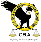 California Employment Lawyers Association CELA "fighting for Employee Rights"